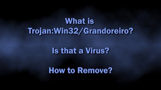 Download Lagu Trojan:Win32/Grandoreiro Malware Explained \u0026 Removal Guide MP3