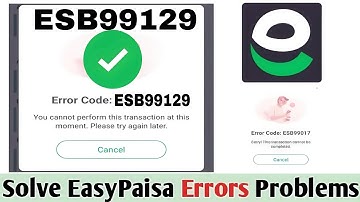 EASY PESA APP ERROR CODE ESB99129|ESP99017 PROBLEM SOLVED100%