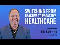 Fixing the Healthcare System + Bill Kapp, MD