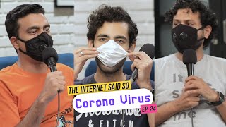 The Internet Said So | Ep. 24 -  Corona Virus