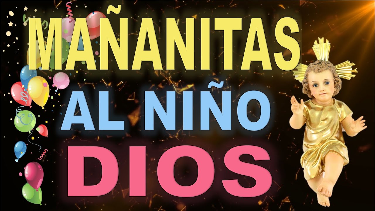 🔴 mañanitas al niño DIOS 🎂 - YouTube