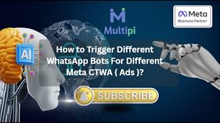 How to Trigger Different WhatsApp Bots For Different Meta CTWA ( Ads )?