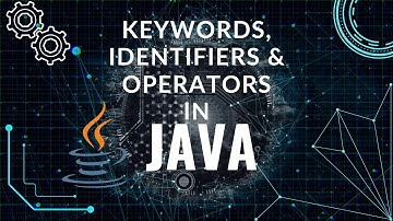Java Keywords, Identifiers & Operators Explained | Java for Beginners | SheCoding