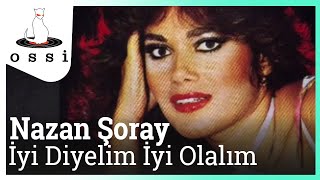 Nazan Şoray - İyi Diyelim İyi Olalım Resimi