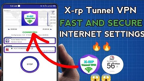 How To Setup X-rp Tunnel VPN for Fast and Secure Online Browsing