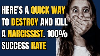 Here's a quick way to destroy and kill a narcissist. 100% Success Rate |NPD| Narcissist Exposed