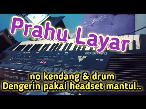 Prahu layar (Didi Kempot - Cipt. Ki Narto Sabdo)