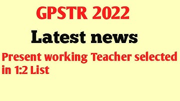 GPSTR 2022 latest news|gpstr 1:2 list update