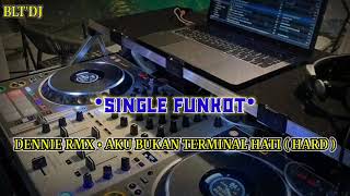 Download Lagu SINGLE FUNKOT • AKU BUKAN TERMINAL HATI MP3