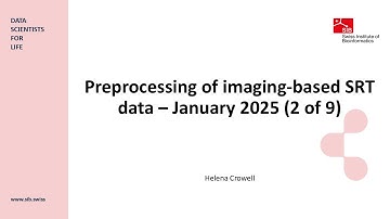 Preprocessing of imaging-based SRT data - January 2025 (2 of 9)