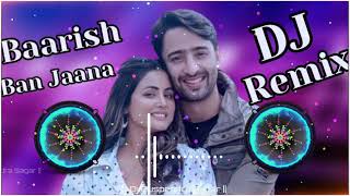 Baarish Ban Jaana Dj Remix Payal Dev, Stebin Ben | Hina Khan, Shaheer Sheikh | Kunaal Vermaa