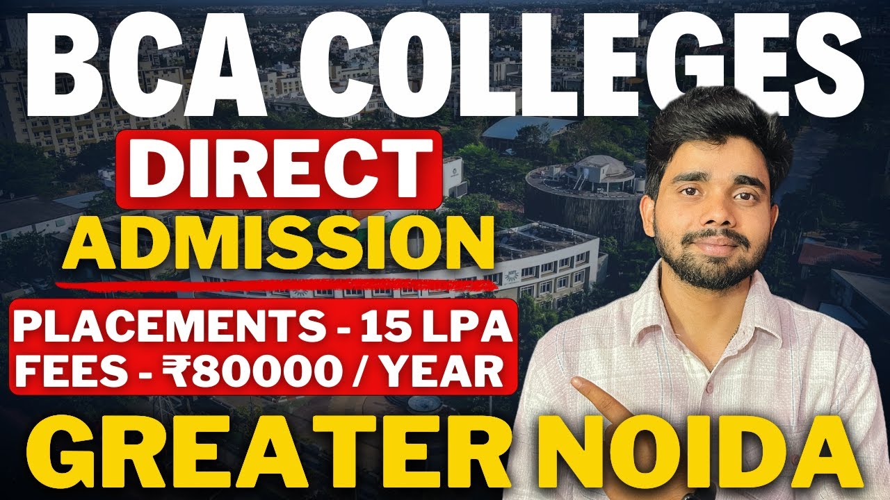 Top BCA Colleges in Greater Noida, Delhi NCR | Direct Admission | Fees ...