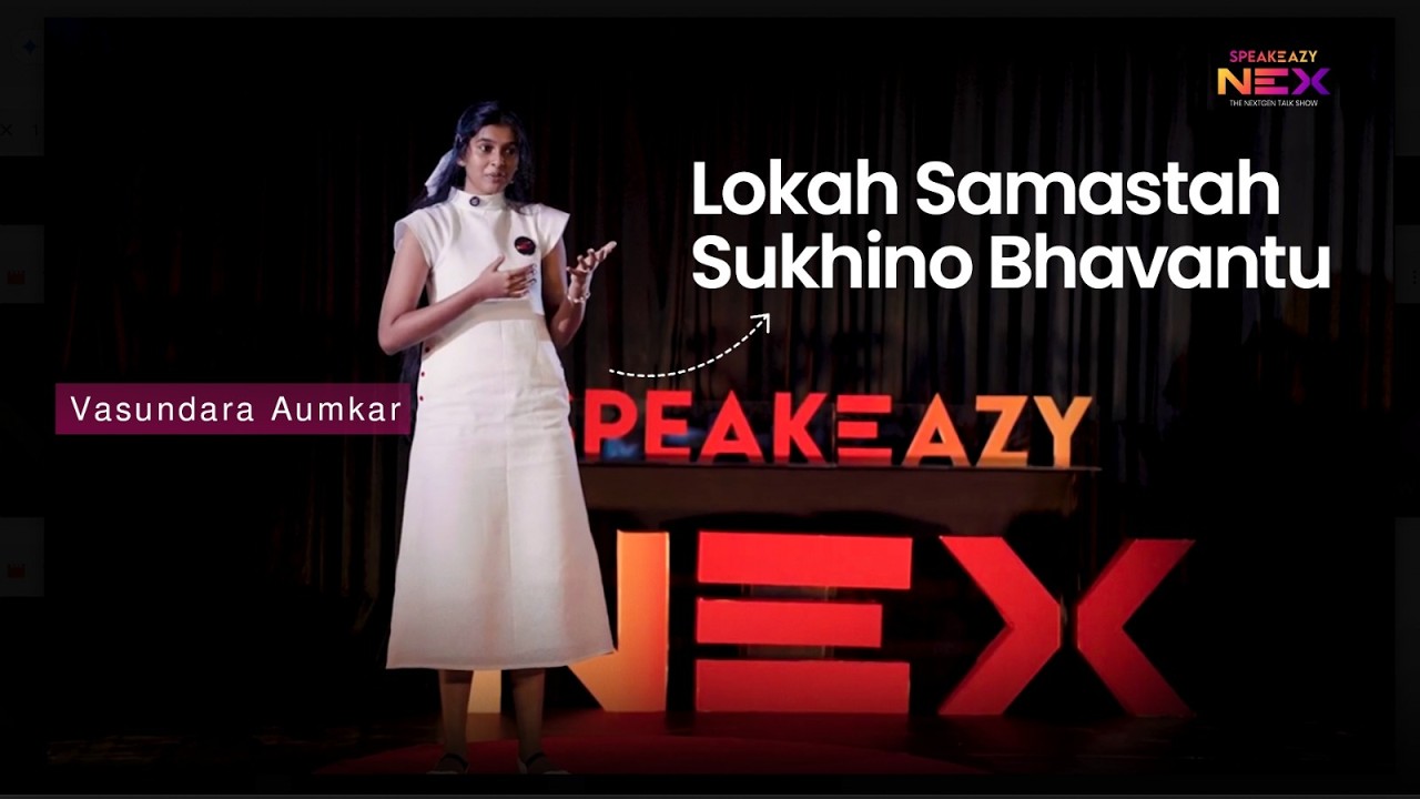 Vasundhara — Lokah Samastah Sukhino Bhavantu | Vasundhara | Speakeazy Nex