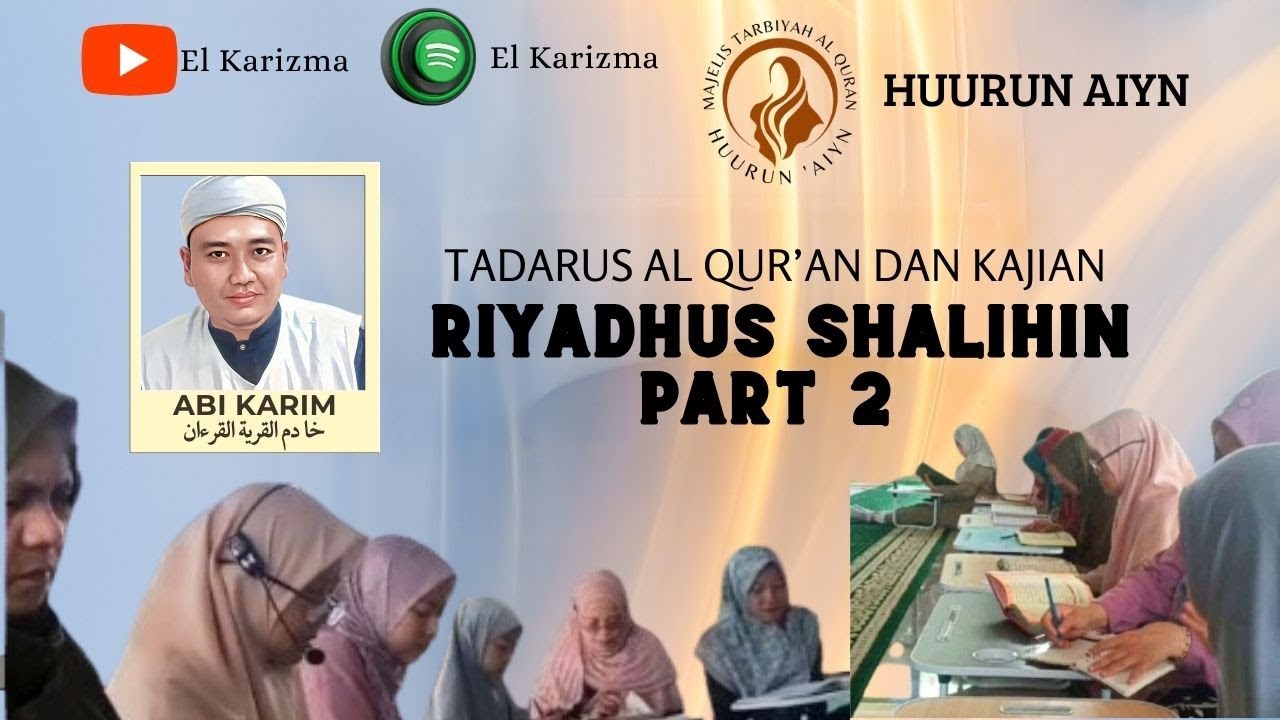 🔴 Tadarus dan Kajian Riyadhus Shalihin❗ MTQ HUURUN AIYN PART 2