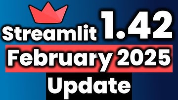 NEW Streamlit 1.42 Release | February 2025