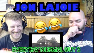 JON LAJOIE - EVERYDAY NORMAL GUY 2 😂😂😂😭 reaction Resimi