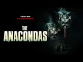 THE ANACONDAS | Official Trailer | The Asylum Mp3 Song