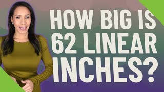 What is 62 Linear Inches Luggage ? A Complete Guide