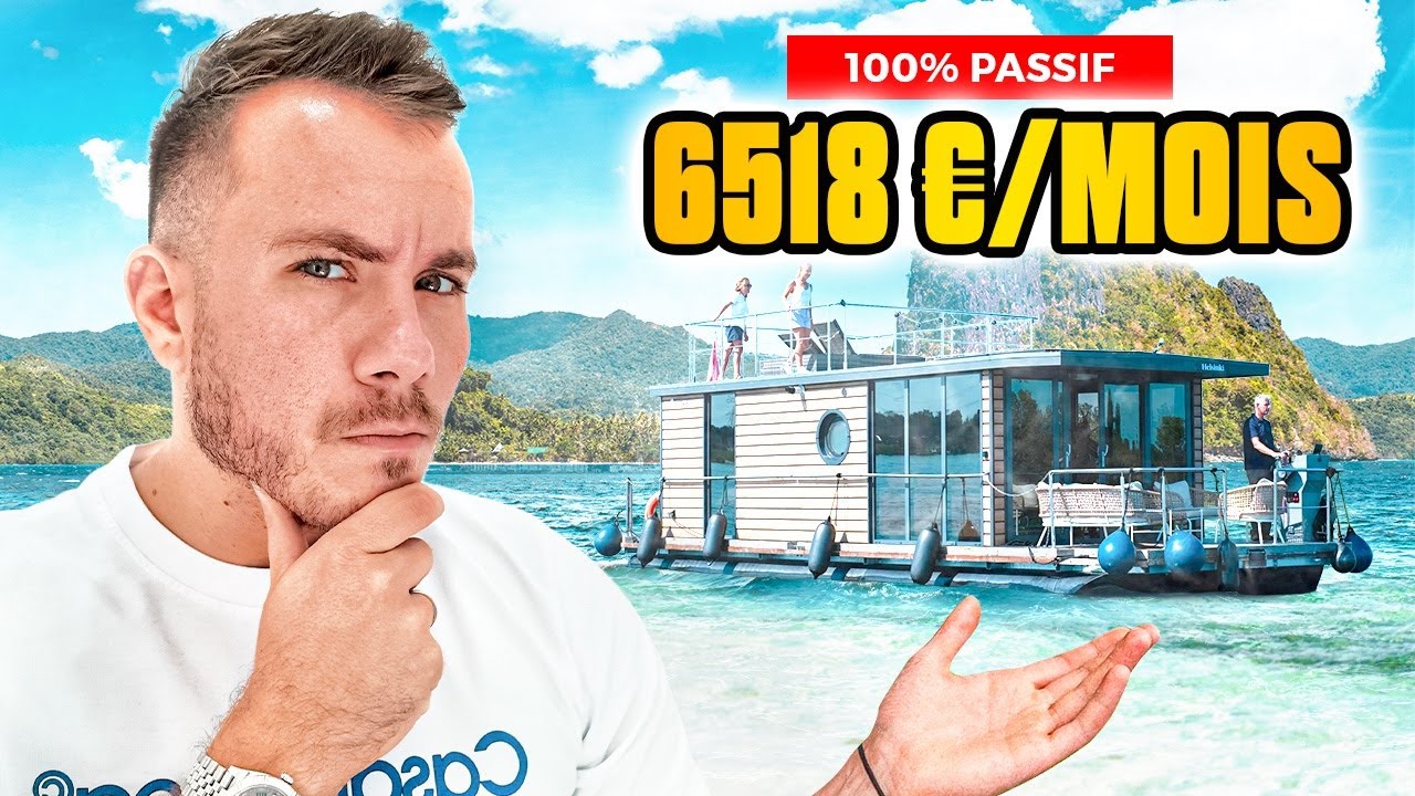 6518€/Mois avec une HOUSEBOAT en PASSIF (Explications)