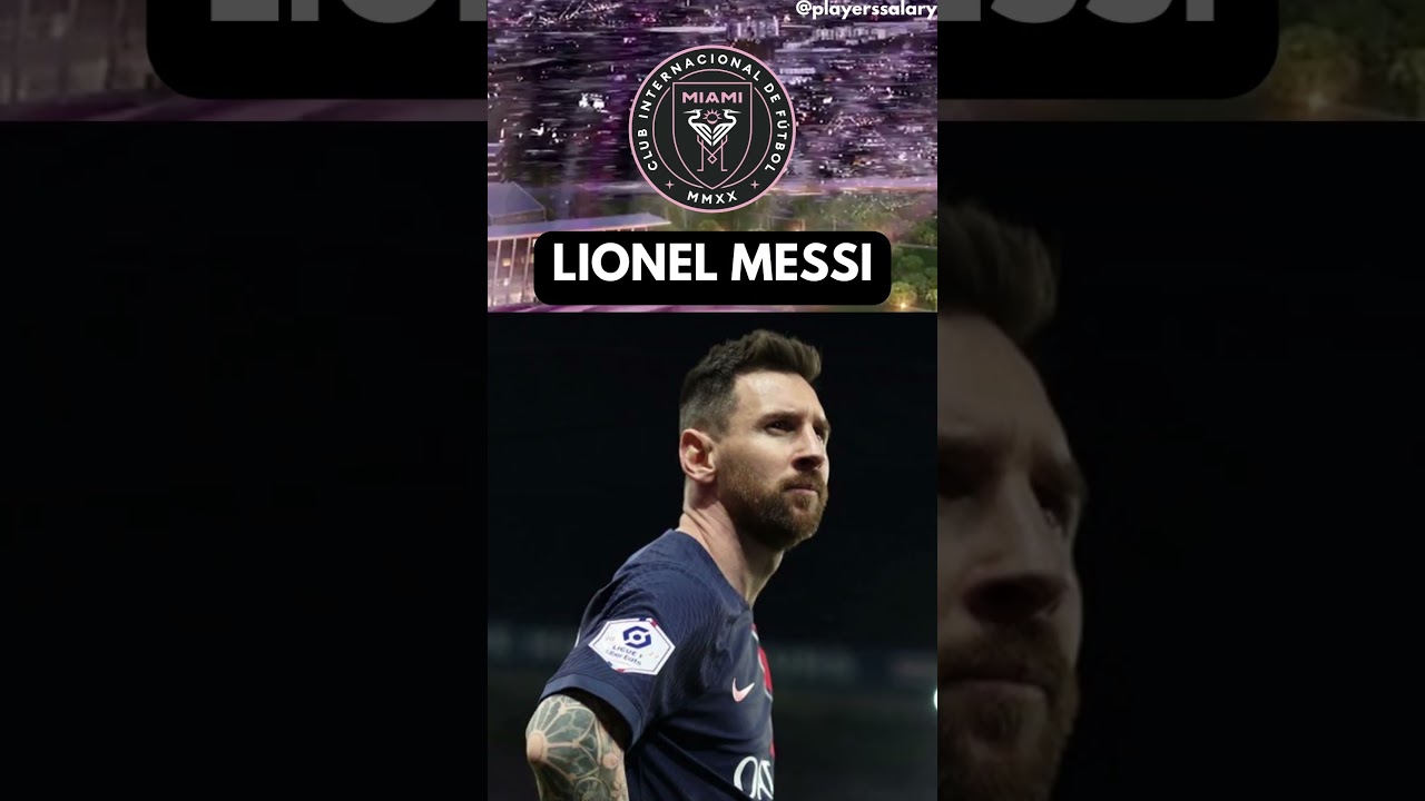 Messi salary at INTER MIAMI CF 2023.