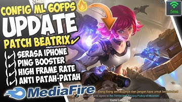 Update!! Config ML Anti Lag 60fps Super Smoothest Patch Beatrix | Mobile Legends Bang Bang