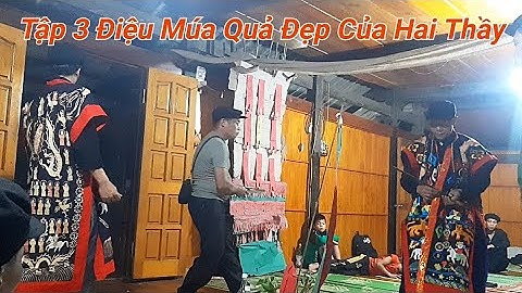 Tập 3 Cấp Sắc Thôn Khuôn Phà Xóm Tin Tốc ✓ Tẩn Thị Nhàn