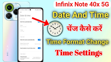 How to customise date and time in infinix note 40x 5g | infinix note 40x me date and time set kare