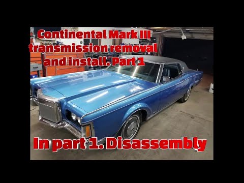 Continental Mark III transmission removal and install