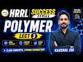 Lec - 3 Polymer | Diploma Chemical | Bsc |JE Preparation |HRRL Success Series