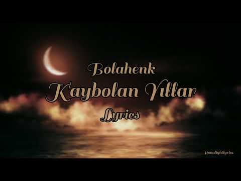 Bolahenk - Kaybolan Yıllar Sözleri (Lyrics)