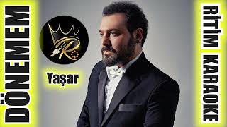 Dönemem - Yaşar ✩ Ritim Karaoke (Nihavend Minör 4/4 Slow Beste İbrahim Erkal)