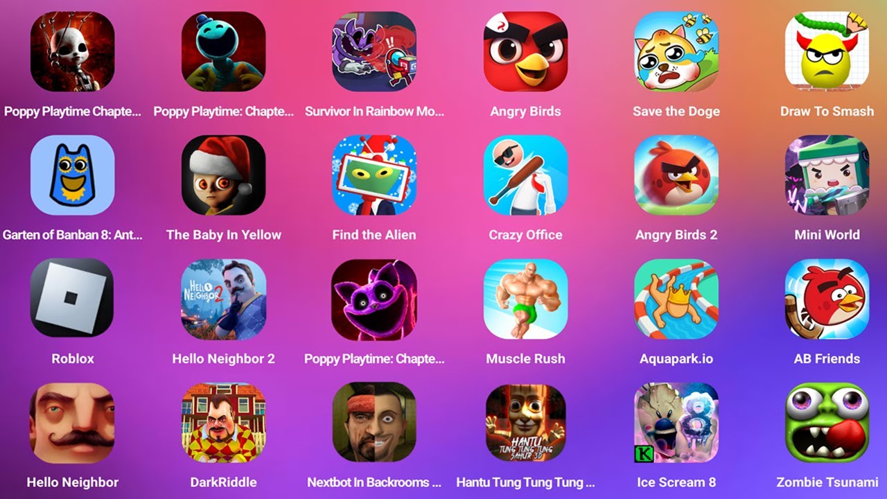 Roblox,Poppy Playtime 4 Mobile,Hello Neighbor 2,Find the Alien,Subway Surfers,Save The Doge,Ice,...