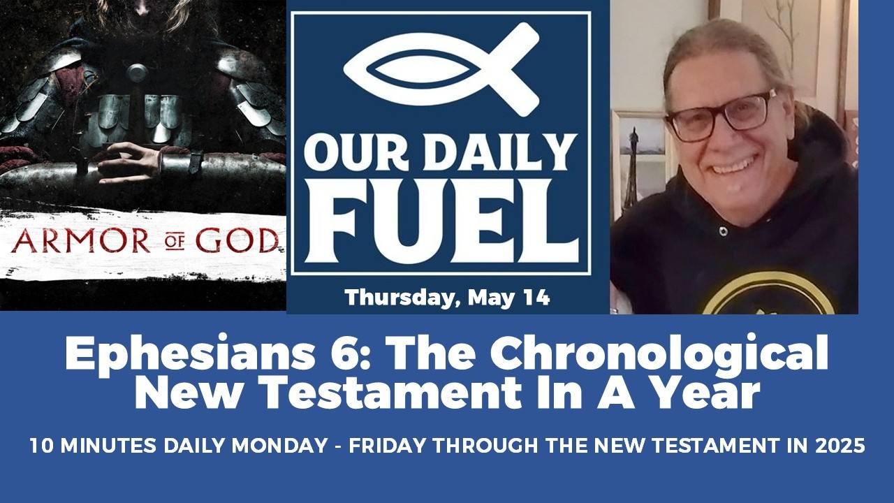 EPHESIANS 6 The Chronological New Testament - YouTube