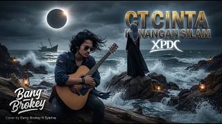 AUTO MERINDING NYESEK! 🥀 C.T Cinta Kenangan Silam - XPDC | Cover Bang Brokey ft Syariva