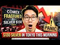 COMEX JUST FRACTURED: Why Silver Hit $130 In Tokyo This Morning