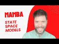 Understanding mamba and state space models