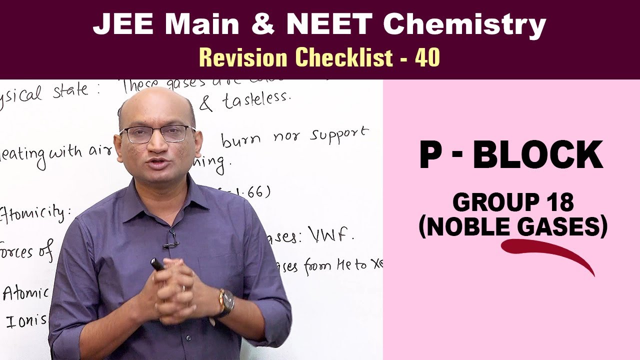 P-Block (Group 18 - Noble Gases) | Revision Checklist 40 for JEE & NEET Chemistry