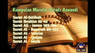 kumpulan Murotal Ustadz Aswandi