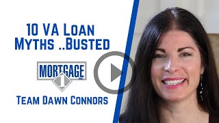 10 VA Loans Myths Busted