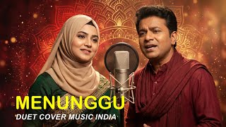 Download Lagu MENUNGGU-VERSI MUSIK INDIA | (DUET C0VER) MP3