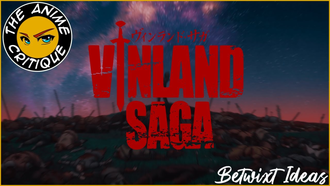 The Anime Critique - Vinland Saga