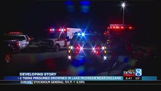 Search continues for 2 teens presumed drowned in Lake MI