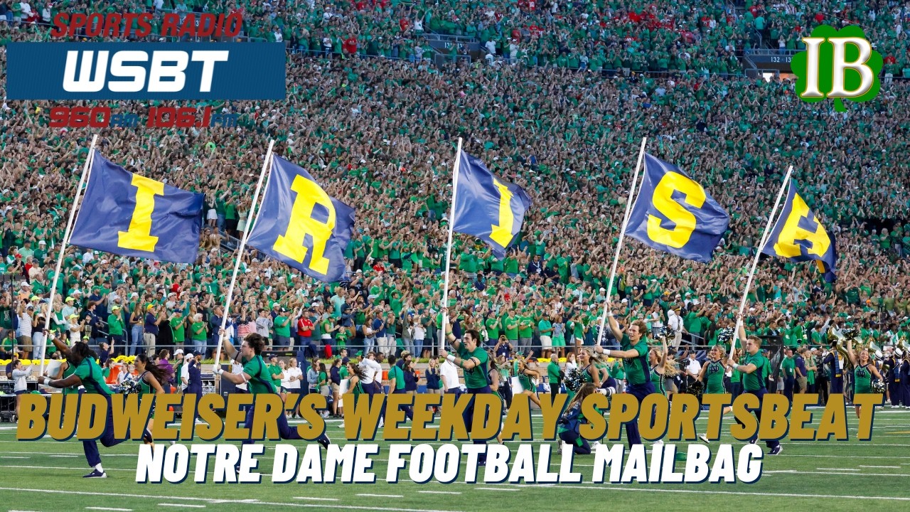 Budweiser's Weekday Sportsbeat: Notre Dame Football Mailbag