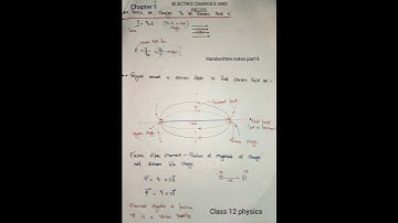 Class 12 physics chapter1  Electric charges and field handwritten notes part 6#chap  #physics #notes