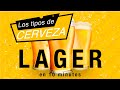 Los tipos de cerveza 🍺 Lager 🍺 en 10 minutos 👈