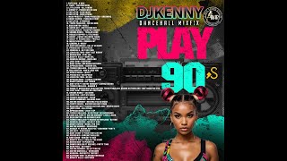 DJ KENNY PLAY 90'S DANCEHALL MIXFIX