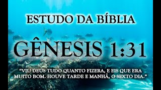 Gênesis 1:31, Estudo Bíblico - Tudo Era Muito Bom: A Conclusão da Criação e a Bondade Divina