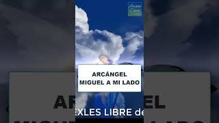 LIBERAME AHORA MISMO ARCÁNGEL MIGUEL!! ⚔️ #shorts  🌀COMUNIDAD ANAM CARA🌀 Decretos DIARIOS