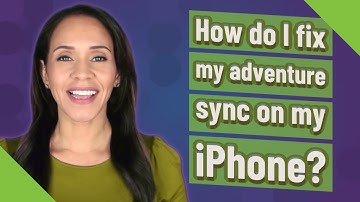 How do I fix my adventure sync on my iPhone?