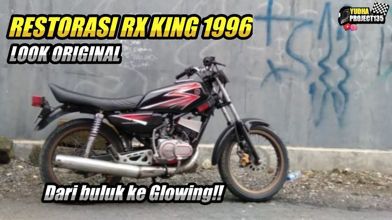 Full Restorasi Rx King 1996 Look Original Part 1 YouTube